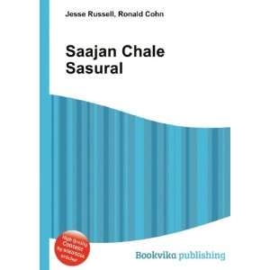  Saajan Chale Sasural: Ronald Cohn Jesse Russell: Books