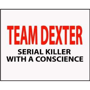  Team Dexter Serial Killer with a Conscience Dexter 