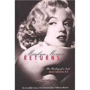  Marilyn Monroe Returns: The Healing of a Soul [Paperback 