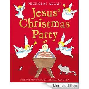 Jesus Christmas Party: Nicholas Allan:  Kindle Store