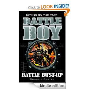 Battle Bust up: Battle Boy 6: Charlie Carter:  Kindle Store
