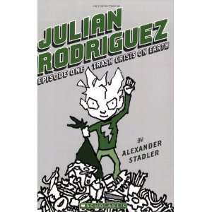  Julian Rodriguez #1: Trash Crisis on Earth [Mass Market 