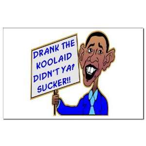  Drank The Koolaid Didnt Ya Anti obama Mini Poster Print 