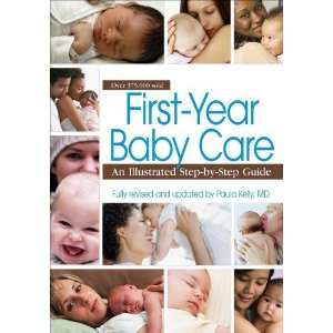  First Year Baby Care (2011) An Illustrated Step by Step 