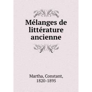  MÃ©langes de littÃ©rature ancienne: Constant, 1820 