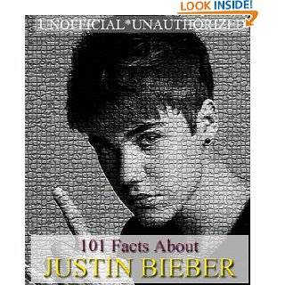 101 Facts About Justin Bieber by Robert Jenson ( Kindle Edition 