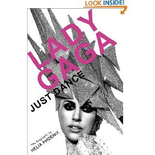 Lady Gaga Just Dance The Biography by Helia Phoenix ( Paperback 
