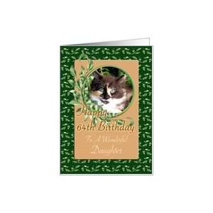  Daughter 64th Birthday   Cute Green Eyed Kitten Card: Toys 