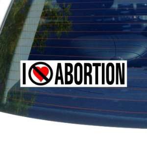  I Hate Anti ABORTION   Window Bumper Sticker: Automotive