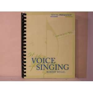  With a Voice of Singing (Vocal Pedagogy): Books