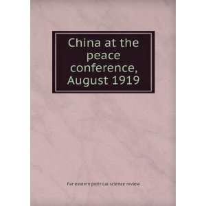   conference, August 1919 Far eastern political science review Books
