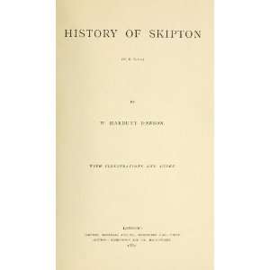  History Of Skipton (W. R. Yorks.) William Harbutt Dawson Books