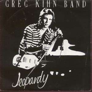   JEOPARDY 7 INCH (7 VINYL 45) UK BESERKLEY 1987: GREG KIHN BAND: Music