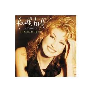  New Wea Warner Bros Artist Faith Hill It Matters To Me 
