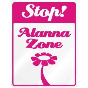  New  Stop ! Alanna Zone  Parking Sign Name: Home 