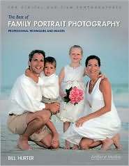 Best of Family Portrait Photography Techniques and Images from the 