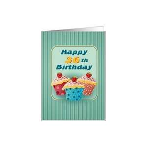  36 years old Cupcakes Birthday Greeting Cards Card: Toys 