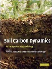 Soil Carbon Dynamics An Integrated Methodology, (0521865611), Werner 
