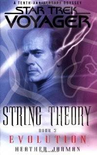 Star Trek Voyager String Theory #3 Evolution (Bk. 3)