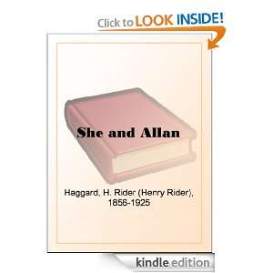 She and Allan: H. Rider (Henry Rider) Haggard:  Kindle 