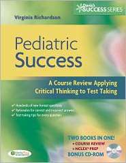 Pediatric Success A Course Review Applying Critical Thinking Skills 