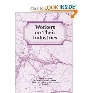  Workers on their industries; Frank Wallis Galton Books