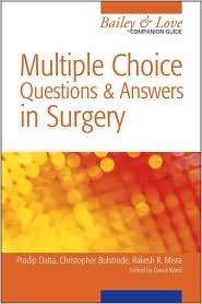 Multiple Choice Questions and Answers in Surgery A Bailey & Love 
