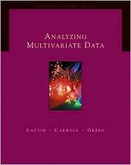 Analyzing Multivariate Data (with CD ROM), (0534349749), James Lattin 