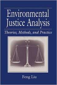 Environmental Justice Analysis Theories, Methods, and Practice 