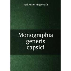  Monographia generis capsici Karl Anton Fingerhuth Books