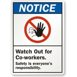  Notice: Watch Out For Co Workers Engineer Grade Sign, 24 