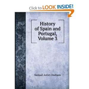   Portugal, Volume 3 (Large Print Edition) Samuel Astley Durham Books
