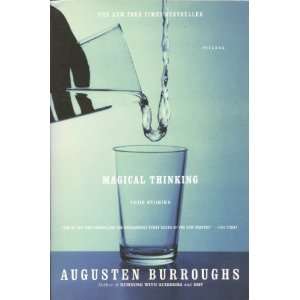  Magical Thinking   True Stories: Augusten Burroughs: Books