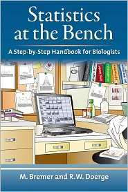 Statistics at the Bench: A Step by Step Handbook for Biologists 
