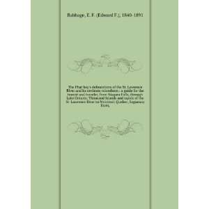   Quebec, Saguenay River,: E. F. (Edward F.), 1840 1891 Babbage: Books