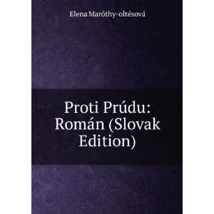    RomÃ¡n (Slovak Edition) Elena MarÃ³thy oltÃ©sovÃ¡ Books