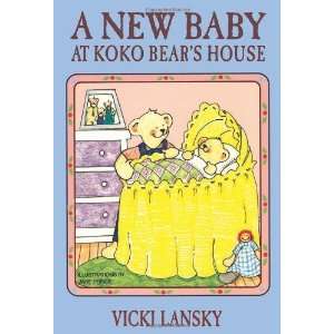   at Koko Bears House (Lansky, Vicki) [Paperback]: Vicki Lansky: Books