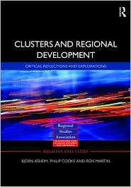 Clusters and Regional Development Critical Reflections and 