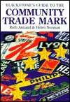 Blackstones Guide to the Community Trade Mark, (1854315803), Ruth E 