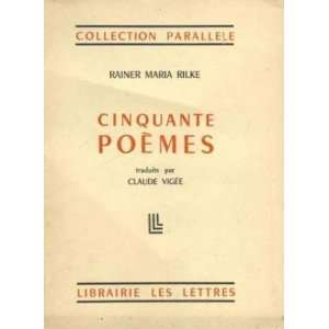  cinquante poemes: Rilke Rainer Maria: Books