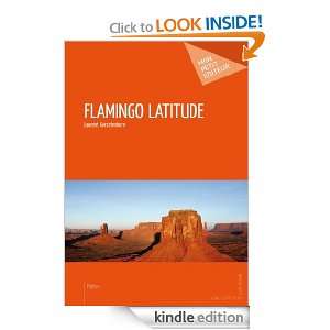 Flamingo Latitude (French Edition) Laurent Gersztenkorn  