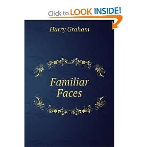  Familiar Faces Harry Graham Books