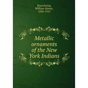   Ornaments of the New York Indians William Martin Beauchamp Books