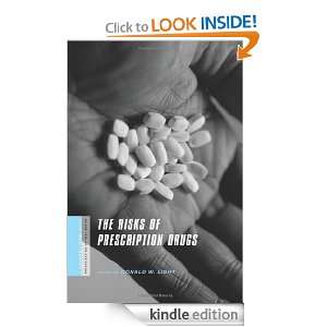 The Risks of Prescription Drugs (A Columbia / SSRC Book (Privatization 