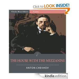 The House With The Mezzanine (Illustrated): Anton Chekhov, Charles 