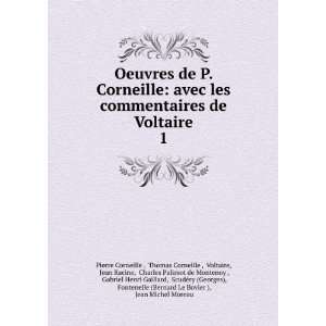   (Bernard Le Bovier ), Jean Michel Moreau Pierre Corneille  Books