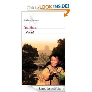 Vivir (Biblioteca Formentor) (Spanish Edition) Hua Yu, Anne 