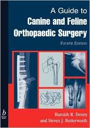 Guide to Canine and Feline Orthopaedic Surgery, (0632051035), Hamish 