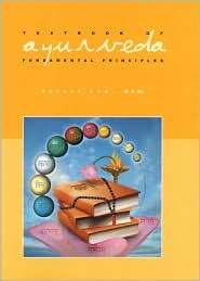 Textbook of Ayurveda Fundamental Principles of Ayurveda Volume One 