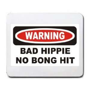  WARNING BAD HIPPIE NO BONG HIT Mousepad